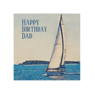 Watercolor Sailboat Happy Birthday Dad Wood Wall Art