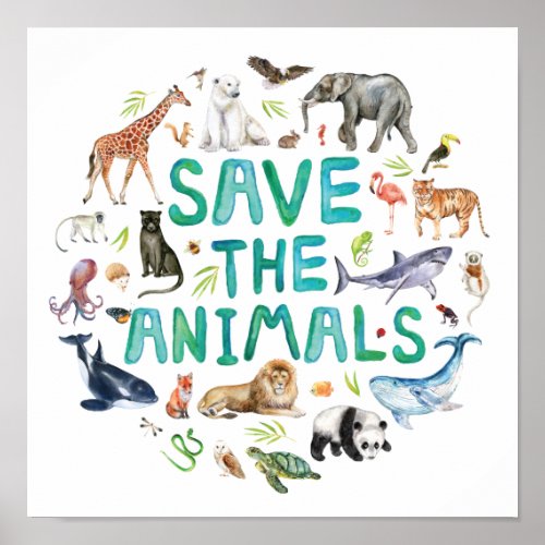Watercolor Save the Animals Poster