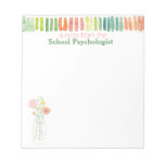 Watercolor School Psychologist&#39;s Note Pad at Zazzle