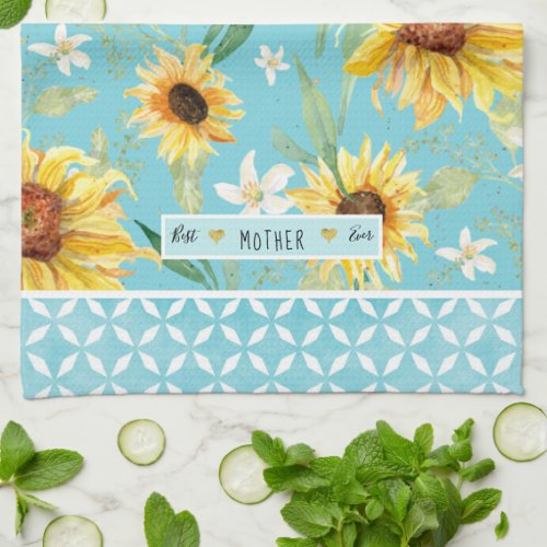 Watercolor Sunflowers Best Mother Ever Floral Kitchen Towel