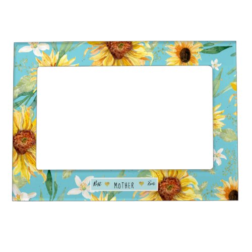 Watercolor Sunflowers Floral Best Mother Ever Magnetic Frame