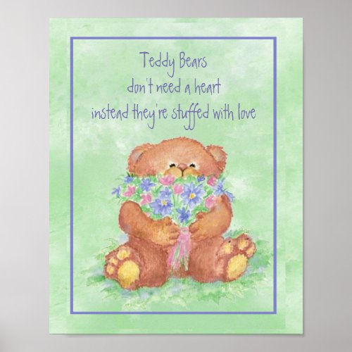 Watercolor Teddy Bear Armful of Flowers Fun Quote Poster