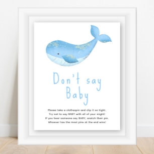 Watercolor whale - Don't say baby Poster