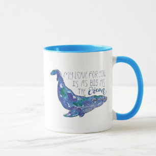 Watercolor Whale - Love as Big as The Ocean Mug