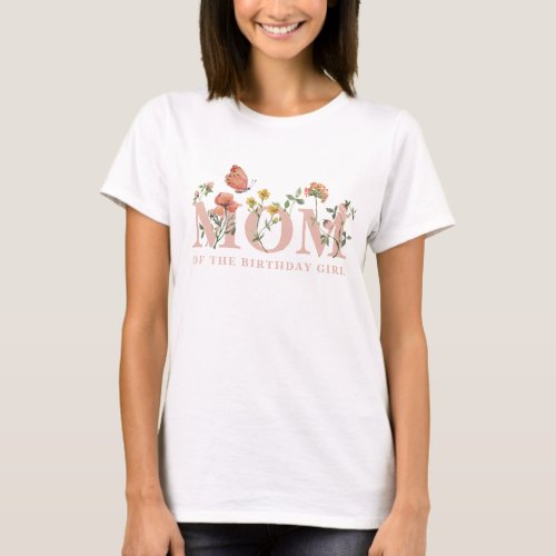 Watercolor Wildflower Mom of the Birthday Girl  T_Shirt
