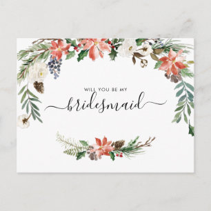 Watercolor Winter Floral Be My Bridesmaid Postcard