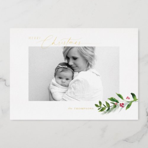 Watercolor Winter Greenery Modern Christmas Photo Foil Holiday Card