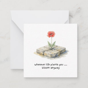 Watercolour Poppy Wherever Life Plants You Note Card
