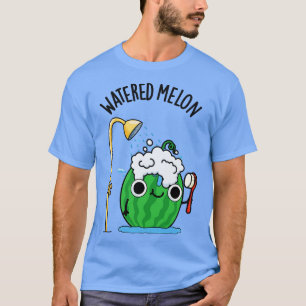 Watered Melon Funny Watermelon Pun 1 T-Shirt
