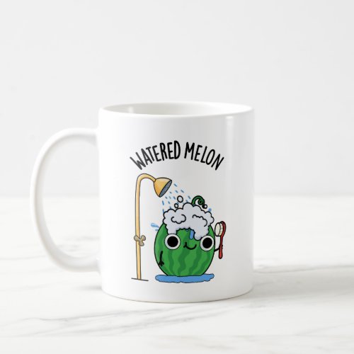 Watered Melon Funny Watermelon Pun  Coffee Mug