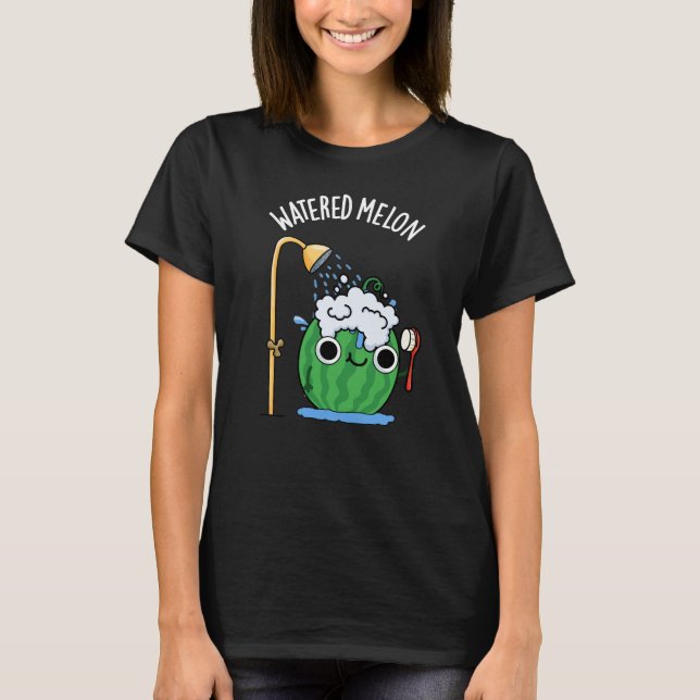 Watered Melon Funny Watermelon Pun Dark BG T-Shirt (Front)
