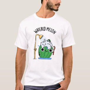 Watered Melon Funny Watermelon Pun  T-Shirt
