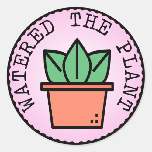 Watered the Plant Adulting Merit Badge Classic Round Sticker
