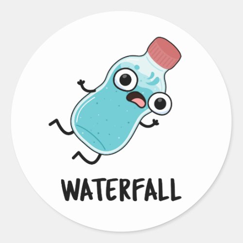Waterfall Funny Water Pun  Classic Round Sticker