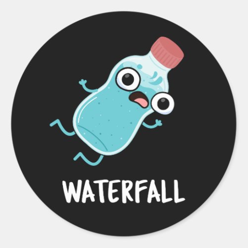 Waterfall Funny Water Pun Dark BG Classic Round Sticker
