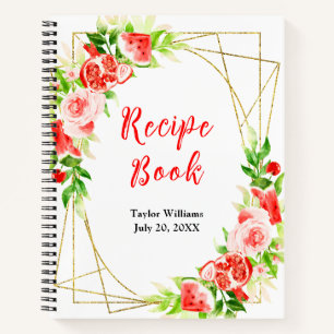 Watermelon and Pomegranate Recipe Book