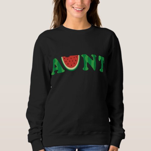Watermelon Aunt Melon Aunt Tropical Summer Fruit M Sweatshirt