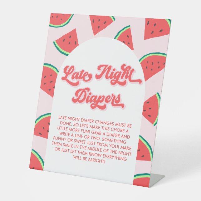 Watermelon Baby Shower Game Late Night Diapers Pedestal Sign (Front)