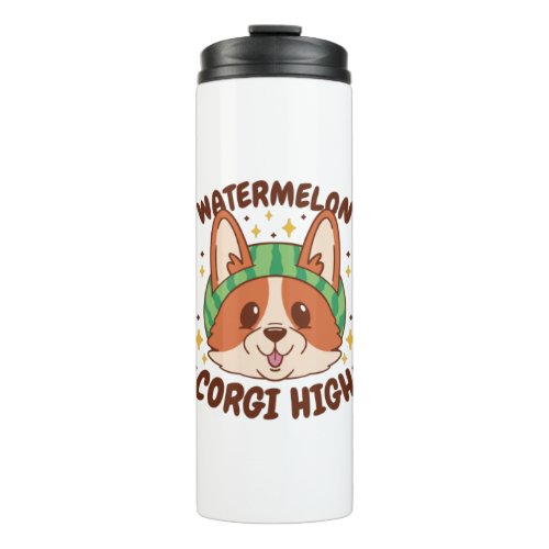 WATERMELON CORGI HIGH CORGI WEARING WATERMELON THERMAL TUMBLER