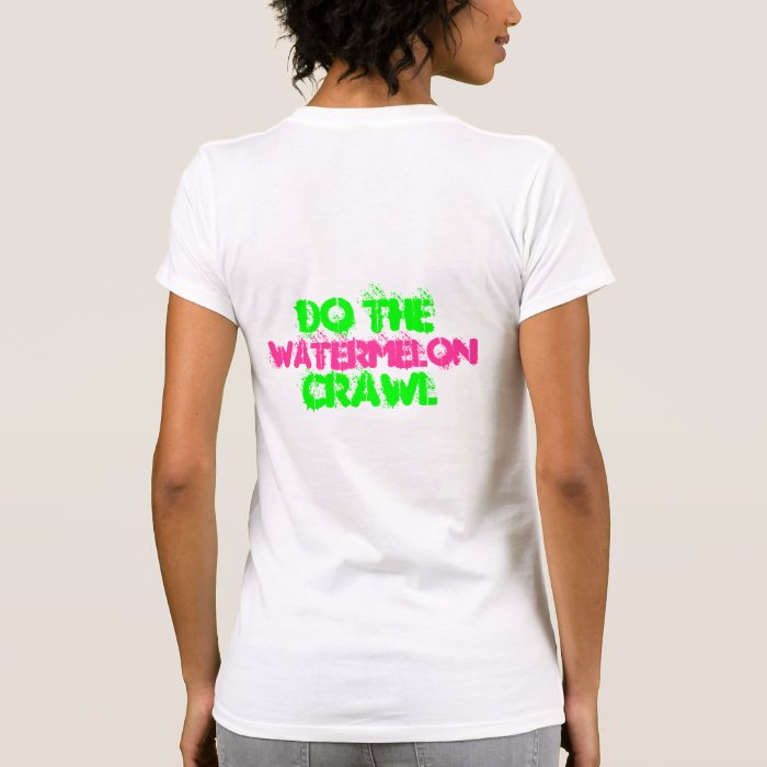 Watermelon Crawl Tshirts