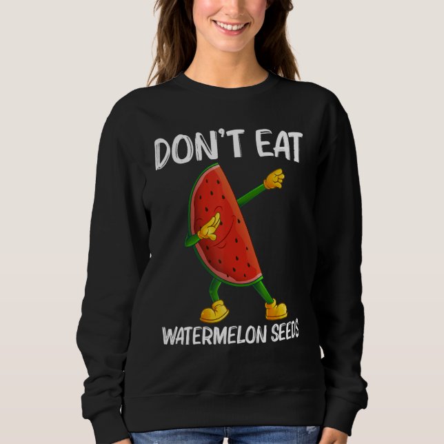 Watermelon For Men Women Melon Fruit Plant   Sweatshirt (Front)