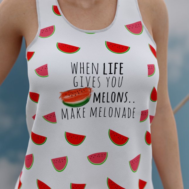 Watermelon Makes Melonade Funny Summer Quote Tank Top (When life gives you melons - make melonade! A fun watermelon themed summer tank top just for you)
