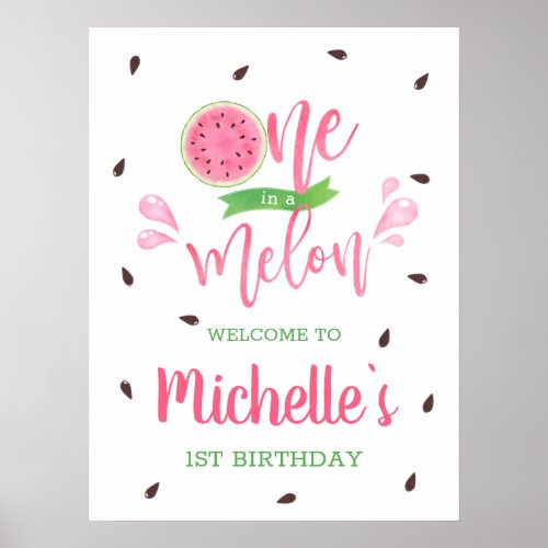 Watermelon One in a Melon Welcome 1st Birthday Poster