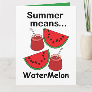 Watermelon Summer Means Watermelon Fruit Party Card