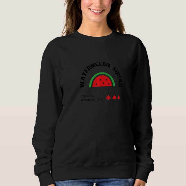 Watermelon Tropical Summer Fruits Melon   Sweatshirt (Front)