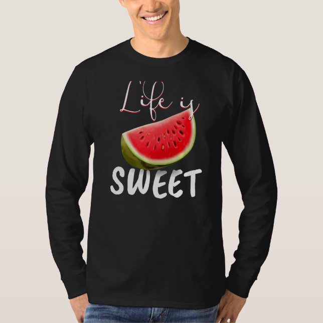 Watermelon Vegan I Life Is Sweet I Garden Nature T-Shirt (Front)