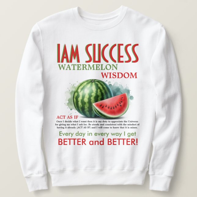 WATERMELON WISDOM SWEATSHIRT (Design Front)