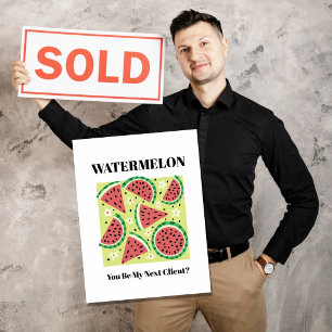 Watermelon You Be My Next Client Postcard Funny