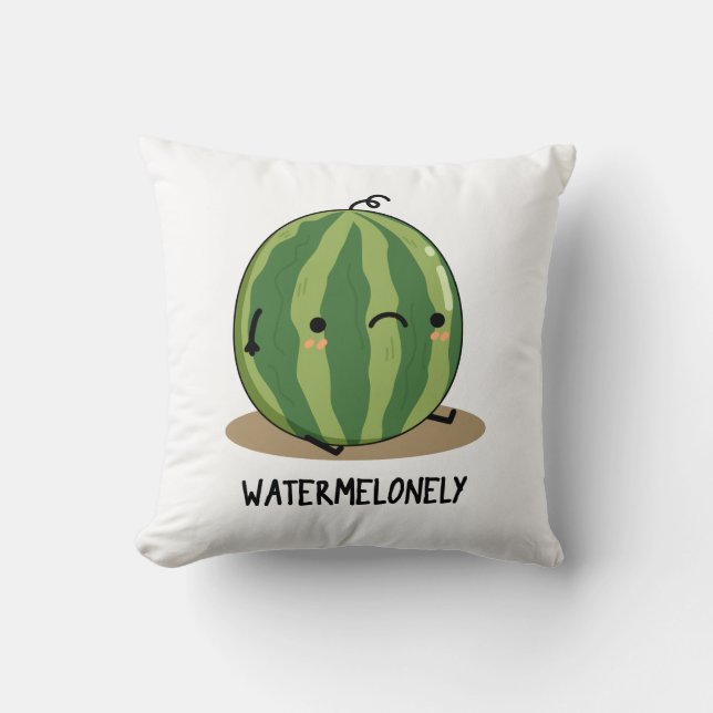 Watermelonely Funny Watermelon Fruit Pun  Throw Pillow (Front)