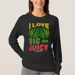Watermelons I Love Big Juicy Melons I Vegan Garden T-Shirt