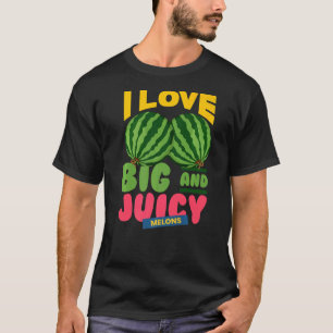 Watermelons I Love Big Juicy Melons I Vegan Garden T-Shirt