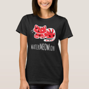 Watermelons I Watermeowlon I Kitten Cat Garden Nat T-Shirt