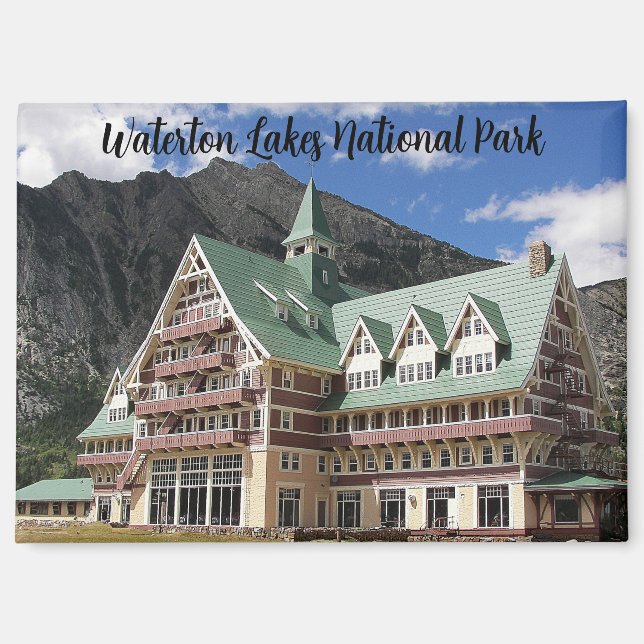Waterton Lakes National Park Prince of Wales Hotel Magnet (Front)