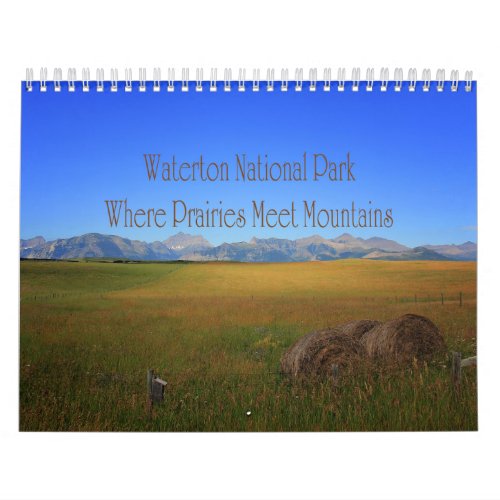 Waterton National Park Prairies Meet Mountains Calendar