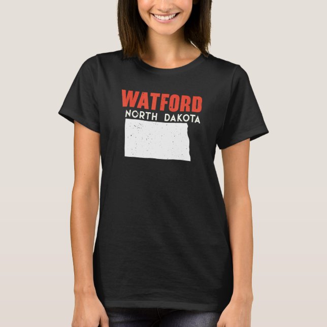 Watford City North Dakota USA State America Travel T-Shirt (Front)