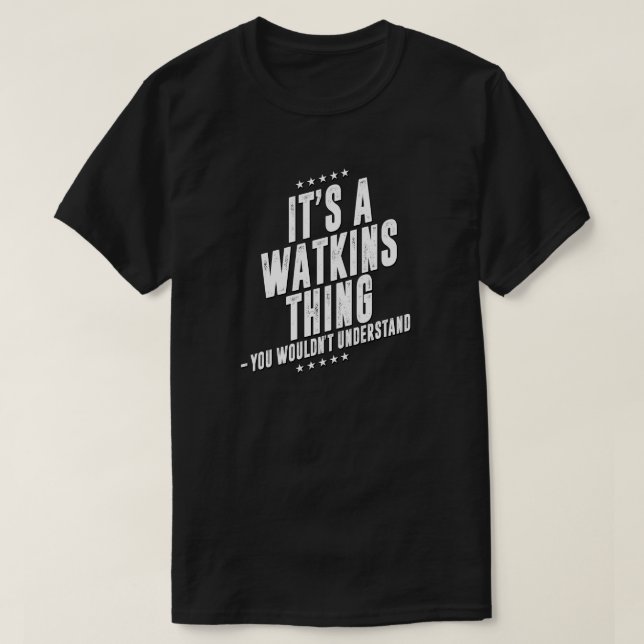 Watkins funny surname funny family T-Shirt (Design Front)