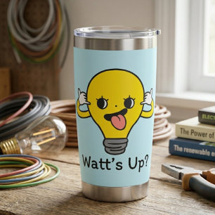 Watt’s Up? Funny Light Bulb Thermal Tumbler