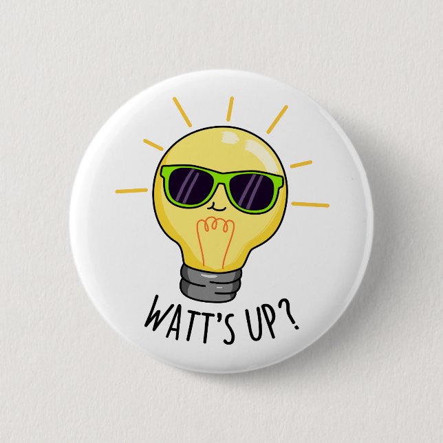 Watts Up Funny Light Bulb Pun Button (Front)