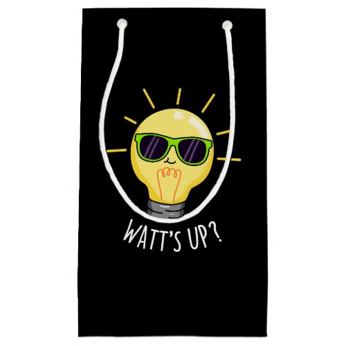 Watts Up Funny Light Bulb Pun Dark BG Small Gift Bag