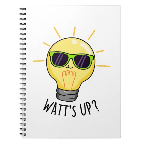 Watts Up Funny Light Bulb Pun  Notebook