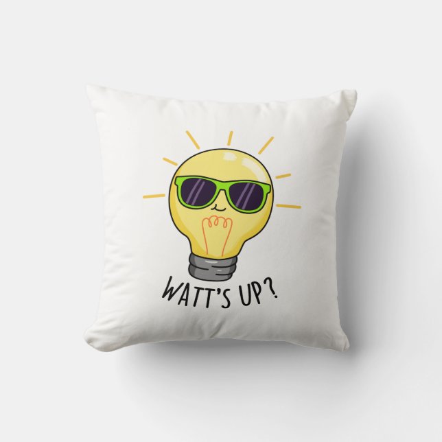 Watts Up Funny Light Bulb Pun  Throw Pillow (Front)