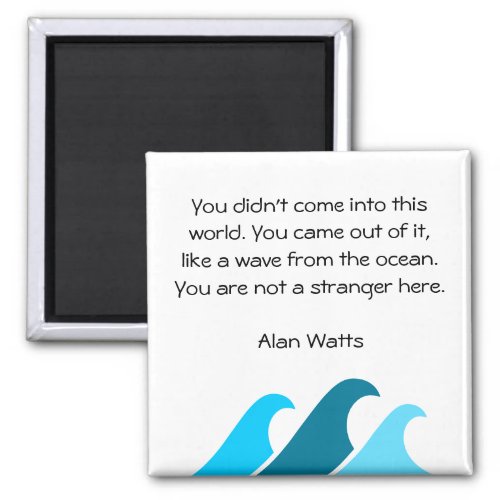Wave Quote Alan Watts Philosophy Blue Magnet