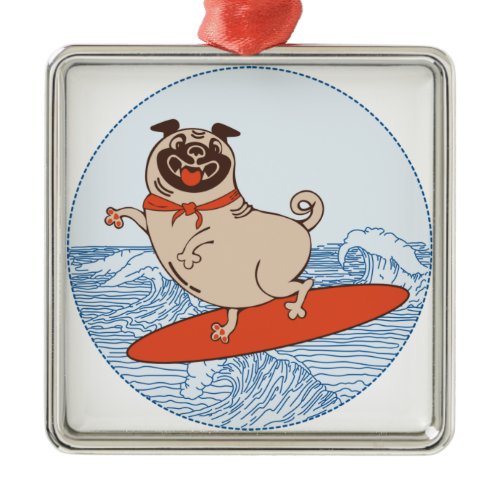 Wave riding happy pug dog on surfboard   metal ornament