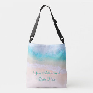 Wave, Sand, Beach Motivational Quote Crossbody Bag