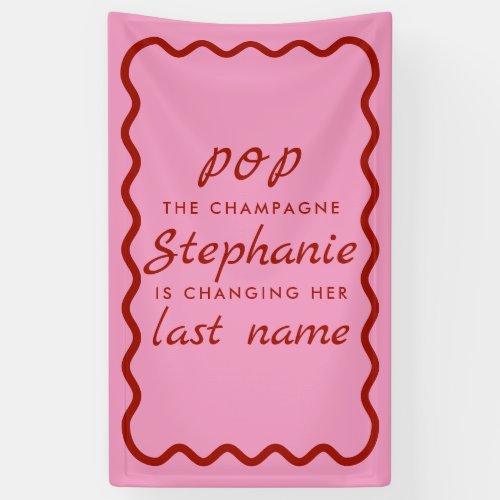 Wavy Edge Pink and Red Pop the Champagne  Banner