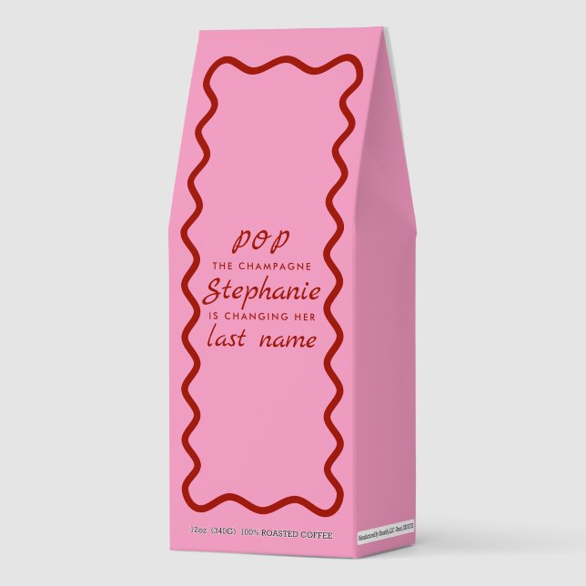 Wavy Edge Pink and Red Pop the Champagne  Roasted Coffee (Front)